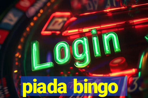 piada bingo